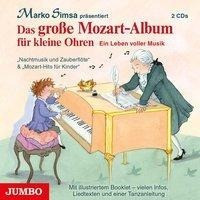 Das große Mozart-Album für kleine Ohren