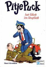 Pitje Puck hat Glück im Unglück. (Bd. 14). ( Ab 6 J.)
