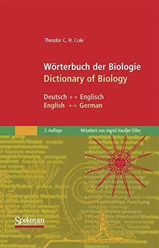 Wörterbuch der Biologie/Dictionary of Biology: Deutsch/Englisch - English/German