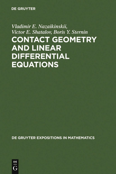 Contact Geometry and Linear Differential Equations (De Gruyter Expositions in Mathematics, 6)