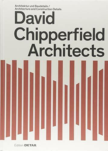 David Chipperfield: Architektur und Baudetails / Architecture and Construction Details (DETAIL Special)