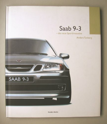 Saab 9-3 - die neue Sportlimousine