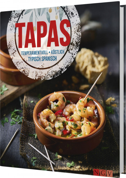 Tapas - Temperamentvoll, köstlich, typisch spanisch