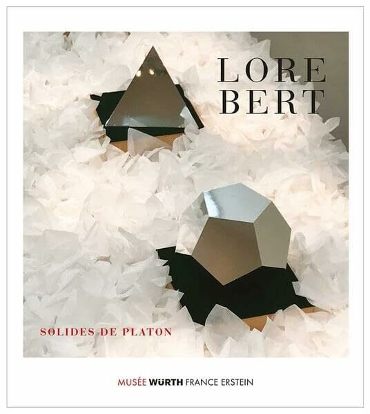 Lore Bert. Collection Würth et prêts [Lore Bert in Erstein]