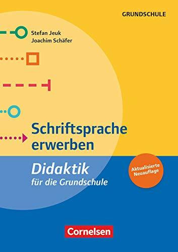 Didaktik für die Grundschule: Schriftsprache erwerben (5. Auflage) - Buch