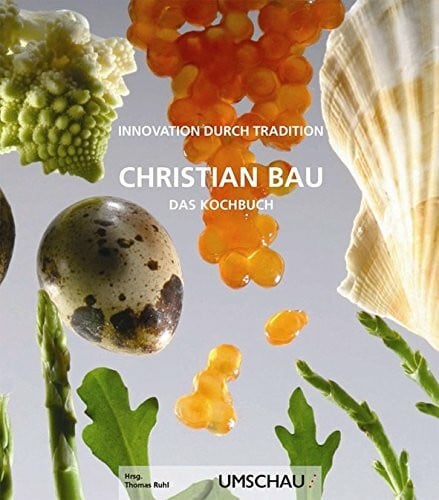 Das Kochbuch: Innovation durch Tradition: Innovation durch Tradition. Das Kochbuch
