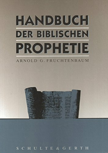 Handbuch der biblischen Prophetie