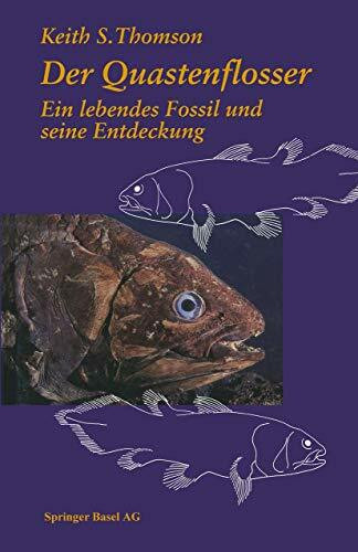 Der Quastenflosser. Ein lebendes Fossil und seine Entdeckung