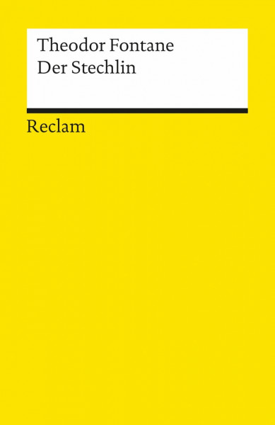 Der Stechlin: Fontane, Theodor – Deutsch-Lektüre, Deutsche Klassiker der Literatur (Reclams Universal-Bibliothek)