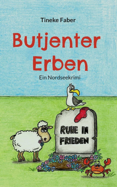 Butjenter Erben: Ein Nordseekrimi