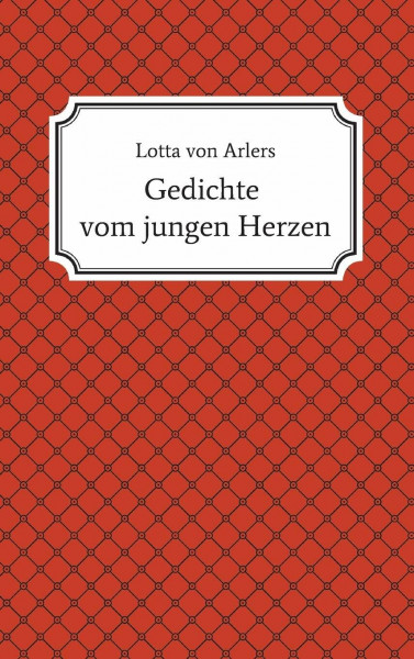 Gedichte vom jungen Herzen