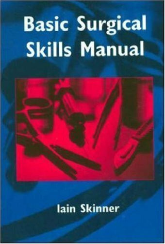 Basic Surgical Skills Manual