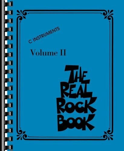 The Real Rock Book - Volume II | Klaviernoten-Fake-Book für C-Instrumente für fortgeschrittene Spieler | Rock- und Pop-Lead-Sheet-Songbook | Notenbuch für Schüler, Lehrer und Musiker