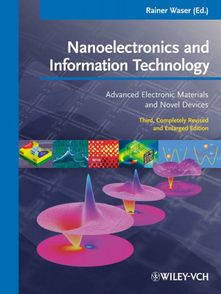 Nanoelectronics and Information Technology: Advanced Electronic Materials and Novel Devices