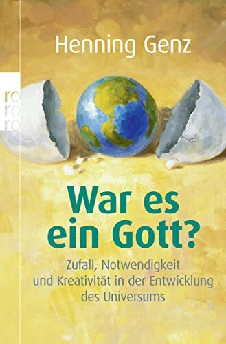 Rowohlt Taschenbuch War Es Ein Gott?, Zufall, Notwendigkeit Und Kreativität In Der Entwicklung Des Universums