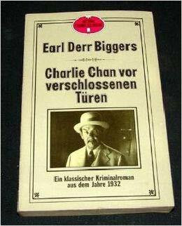 Charlie Chan vor verschlossenen Türen. Ein klassischer Kriminalroman aus dem Jahre 1932.