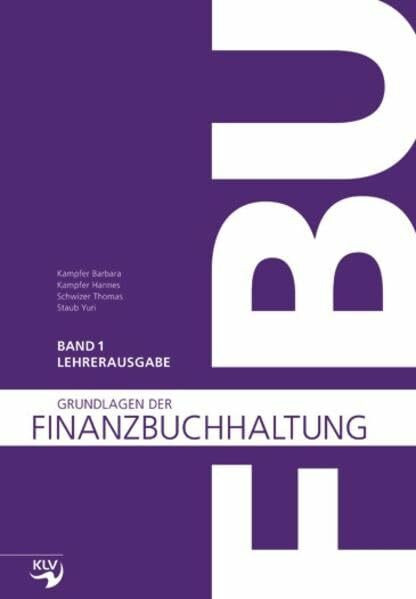 Grundlagen der Finanzbuchhaltung: Lehrerausgabe