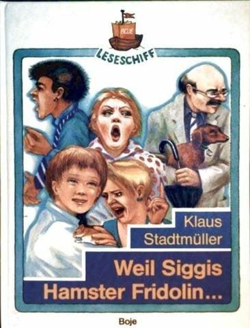 Weil Siggis Hamster Fridolin ... Weil Siggis Hamster Fridolin ...