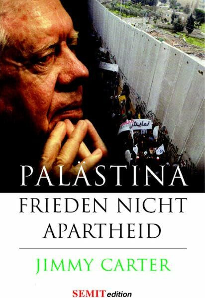 Palästina - Frieden, nicht Apartheid: Mit e. Vorw. v. Abraham Melzer (SEMITedition)