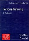 Personalführung: Grundlagen und betriebliche Praxis (UTB L (Large-Format): Uni-Taschenbücher)