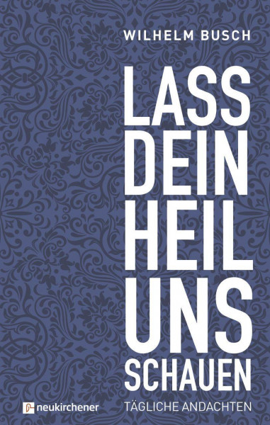 Lass dein Heil uns schauen