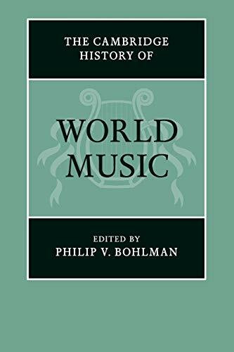 The Cambridge History of World Music (Cambridge History of Music)