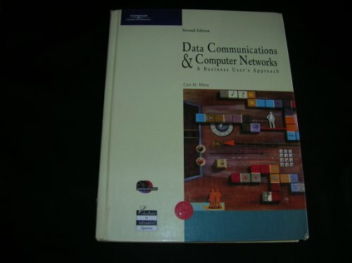 Data Communications and Computer Networks: A Business User's Approach (Illustrated Series)