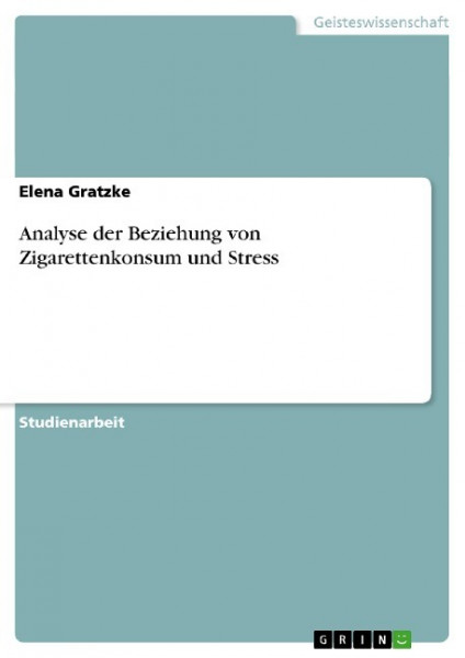 Analyse der Beziehung von Zigarettenkonsum und Stress