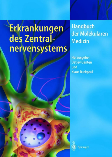 Erkrankungen des Zentralnervensystems (Molekulare Medizin, Band 5)
