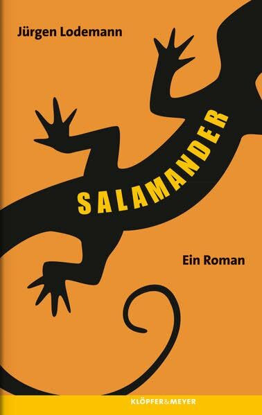 Salamander: Ein Roman