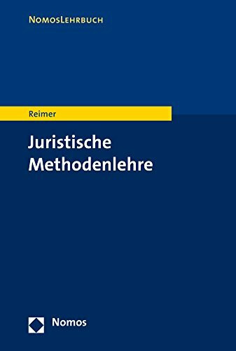 Juristische Methodenlehre (Nomoslehrbuch)