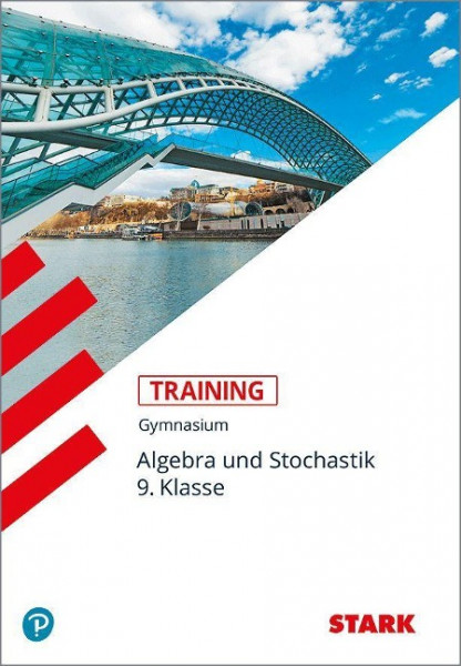 Training Gymnasium - Mathematik Algebra und Stochastik 9. Klasse