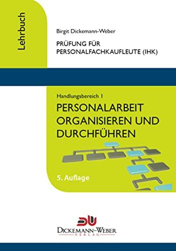 Personalfachkaufleute - Lehrbuch Handlungsbereich 1: Personalarbeit organisieren und führen