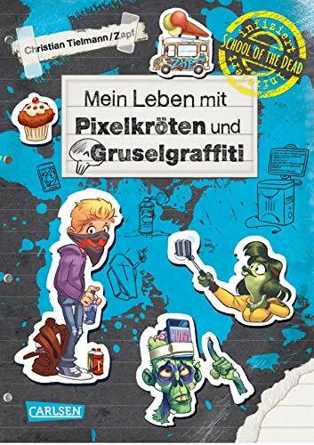 School of the dead 5: Mein Leben mit Pixelkröten und Gruselgraffiti (5)