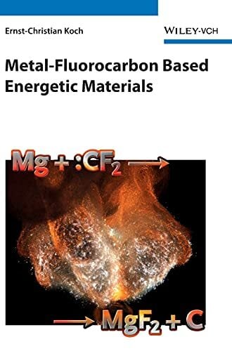 Metal-Fluorocarbon Based Energetic Materials Metal-Fluorocarbon Based Energetic Materials