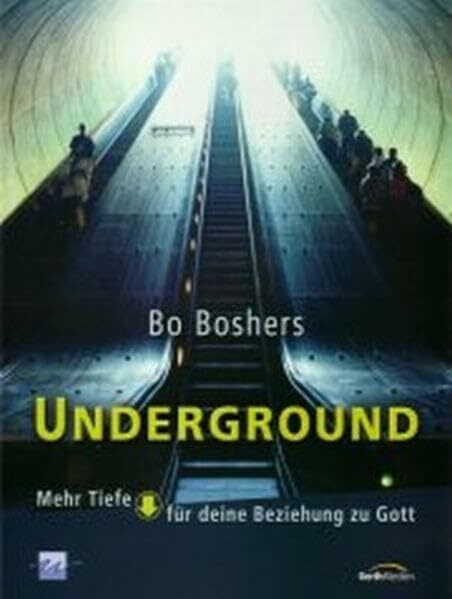 Underground: Mehr Tiefe für deine Beziehung zu Gott