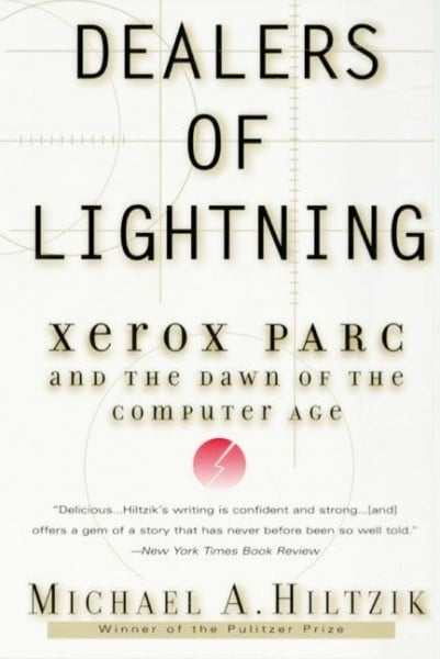 Dealers of Lightning: Xerox Parc and the Dawn of the Computer Age