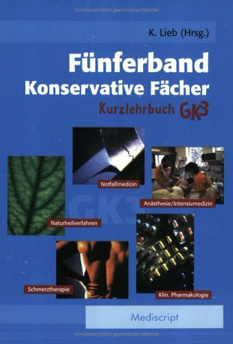 Fünferband Konservative Fächer GK 3. Kurzlehrbuch mit Einarbeitung der wichtigsten Prüfungsfakten