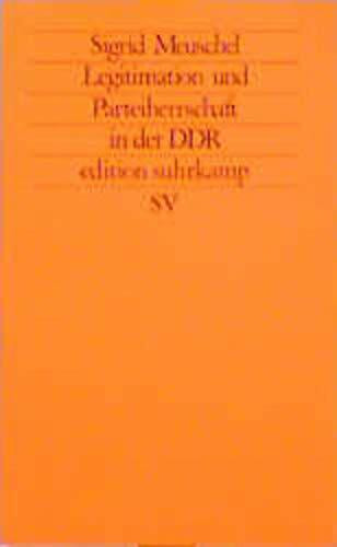 Legitimation und Parteiherrschaft: Zum Paradox von Stabilität und Revolution in der DDR 1945–1989