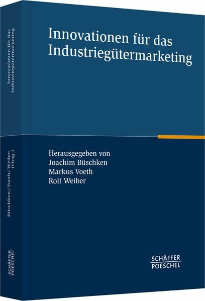 Innovationen für das Industriegütermarketing