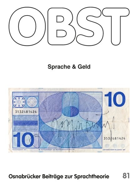 Sprache und Geld: Beiträge zur Pekunialinguistik (Osnabrücker Beiträge zur Sprachtheorie (OBST))