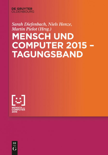 Mensch und Computer 2015 – Tagungsband (Mensch & Computer – Tagungsbände / Proceedings, 2015)