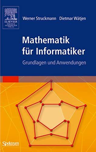 Mathematik für Informatiker: Grundlagen und Anwendungen