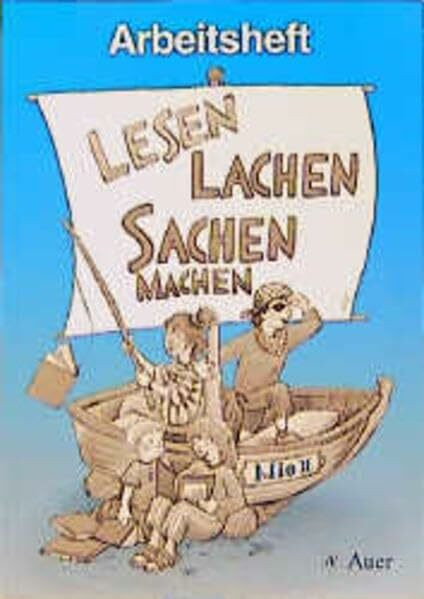 Lesen, Lachen, Sachen machen, neue Rechtschreibung, Arbeitsheft