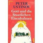 Gott und die Staatlichen Eisenbahnen