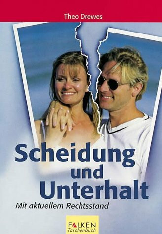 Scheidung und Unterhalt. Mit aktuellem Rechtsstand