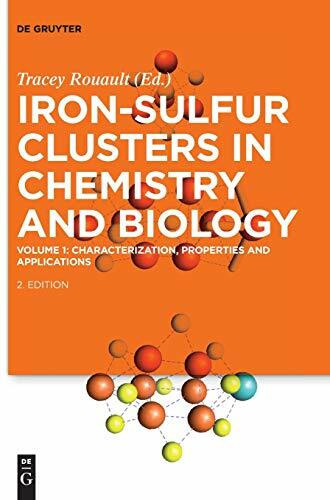 Characterization, Properties and Applications (Iron-Sulfur Clusters in Chemistry and Biology, Band 1)