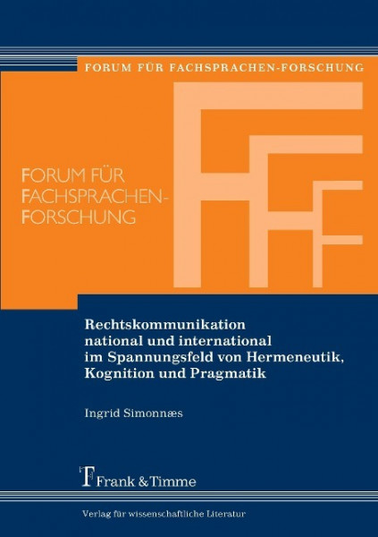 Rechtskommunikation national und international im Spannungsfeld von Hermeneutik, Kognition und Pragm