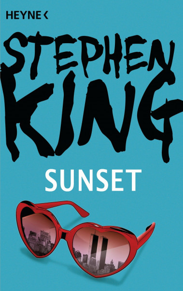 Sunset: Storys (Stephen King - Kurzromane und Erzählungen)