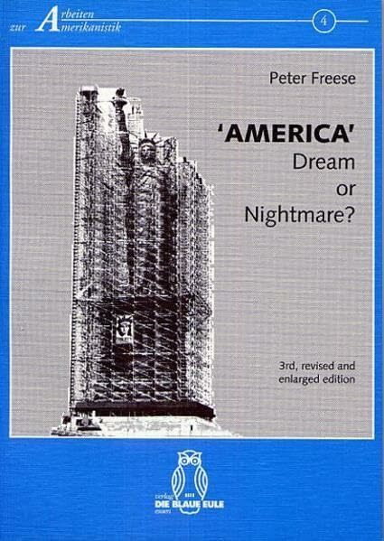 'America': Dream or Nightmare?: Reflections on a Composite Image (Arbeiten zur Amerikanistik)